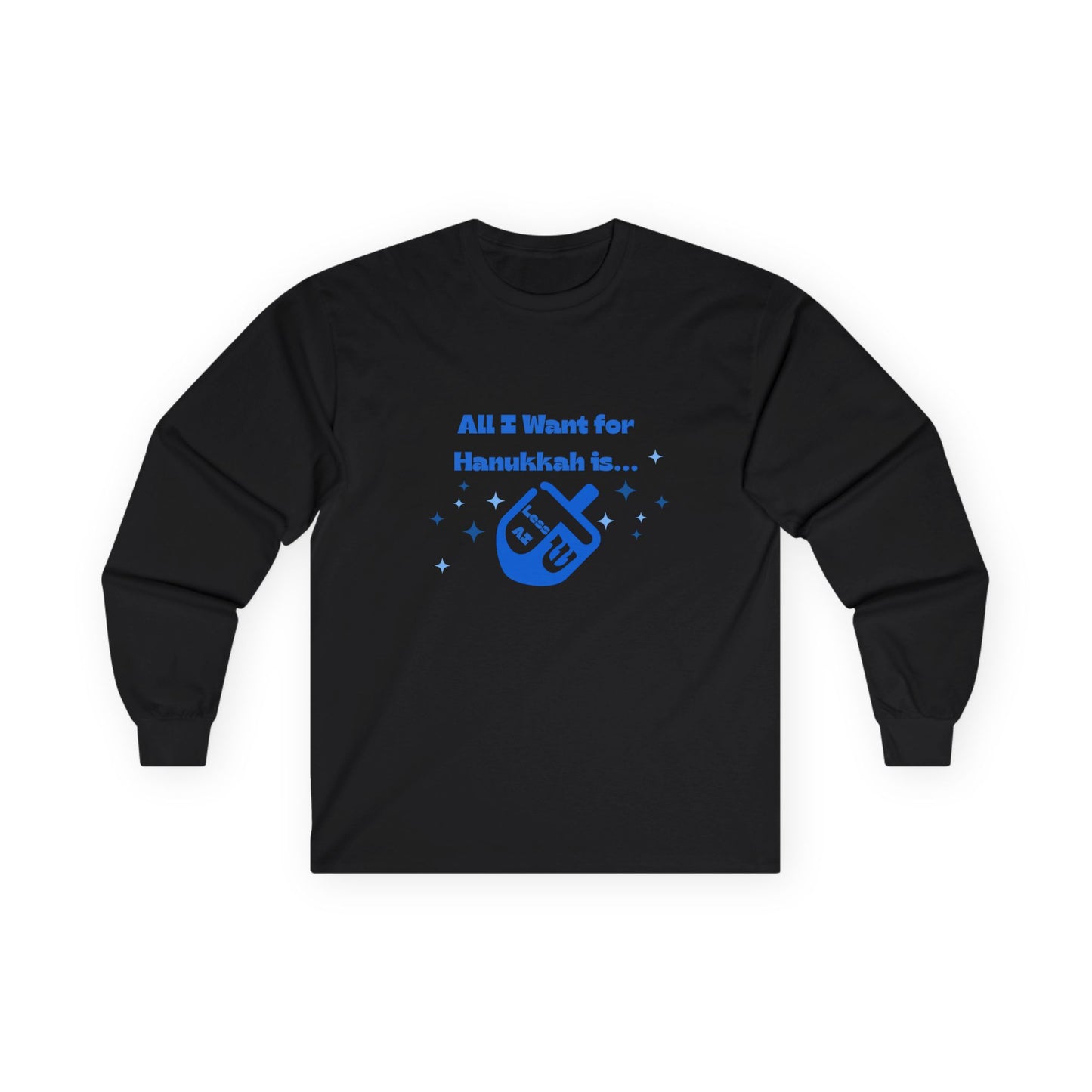 Less AI Dreidel Long Sleeve T-Shirt