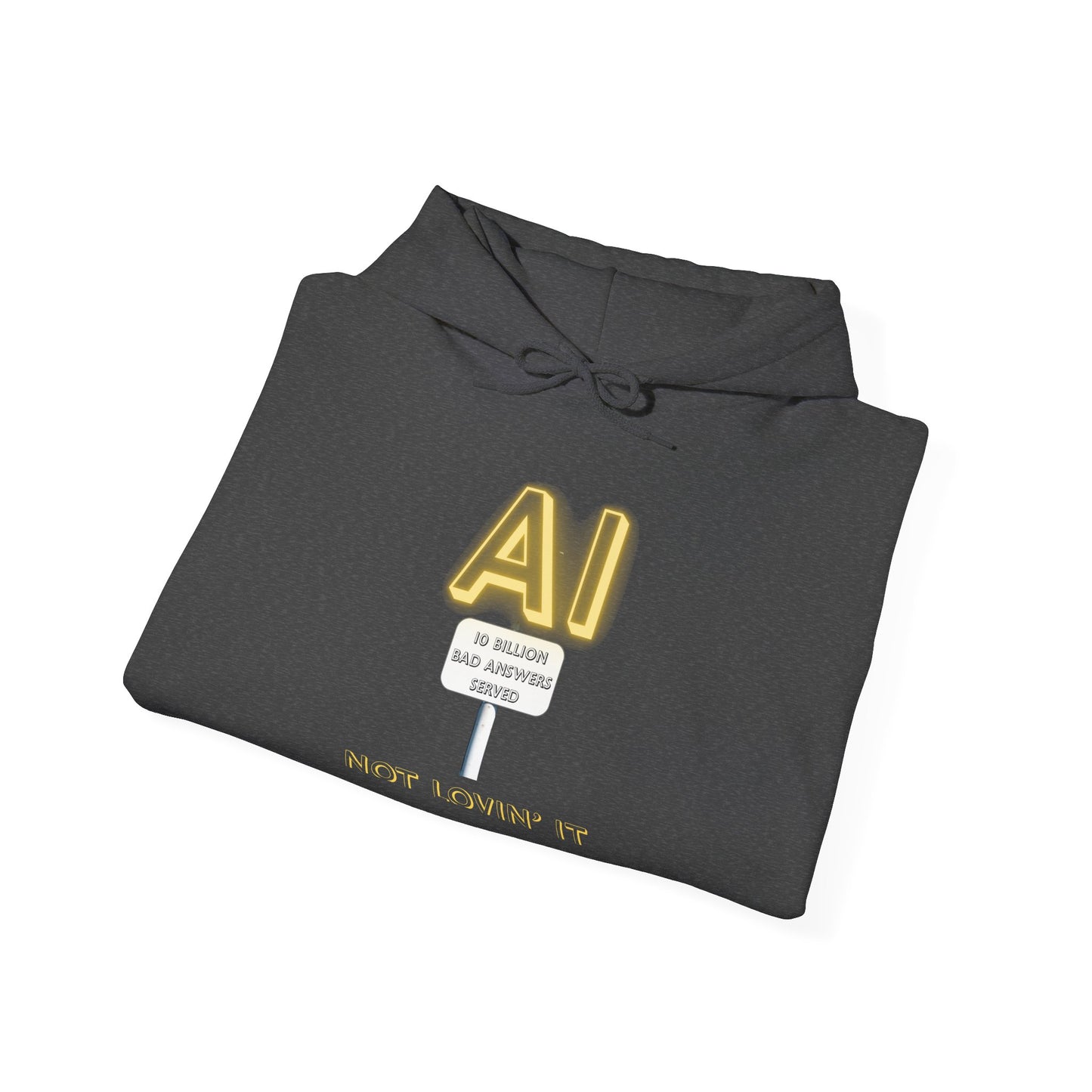 Not Lovin' AI Hoodie