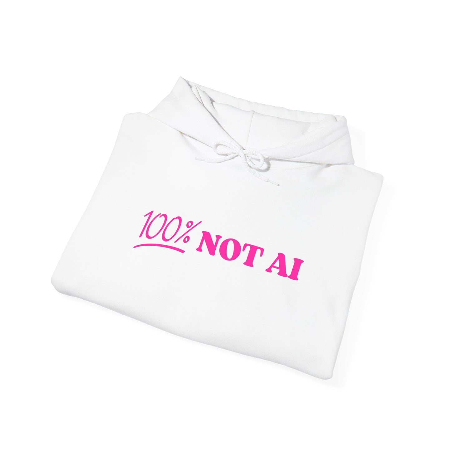 100% Not AI Hoodie