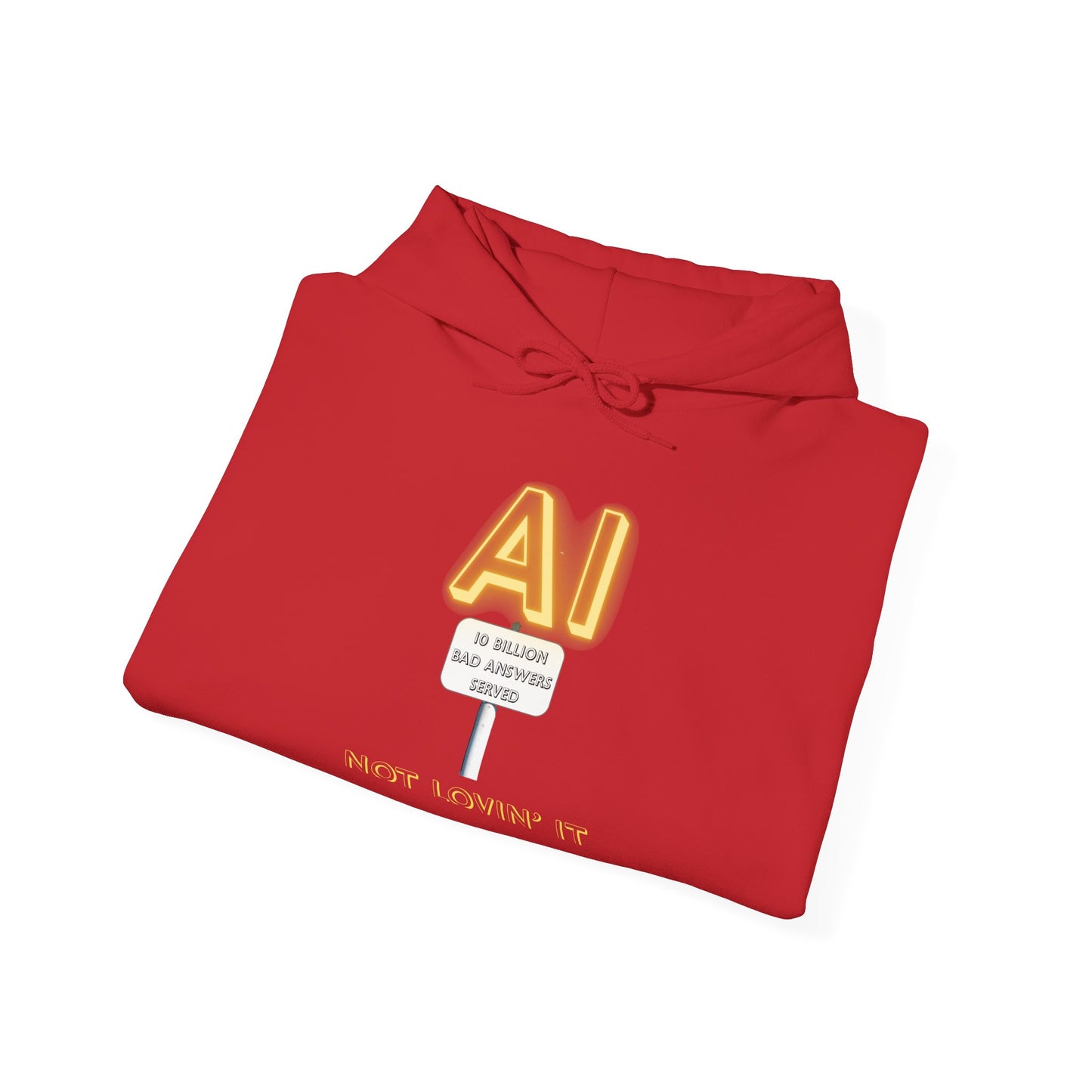 Not Lovin' AI Hoodie