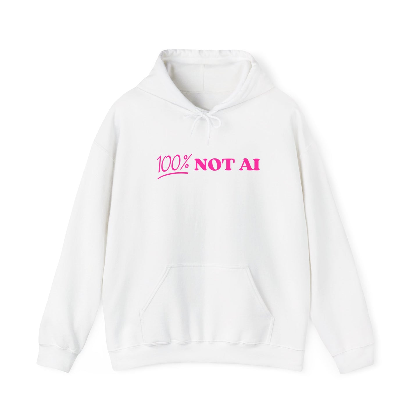 100% Not AI Hoodie