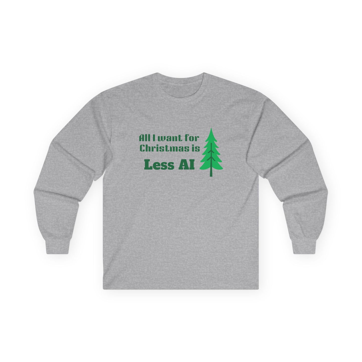 Less AI Skinny Tree Long Sleeve T-Shirt