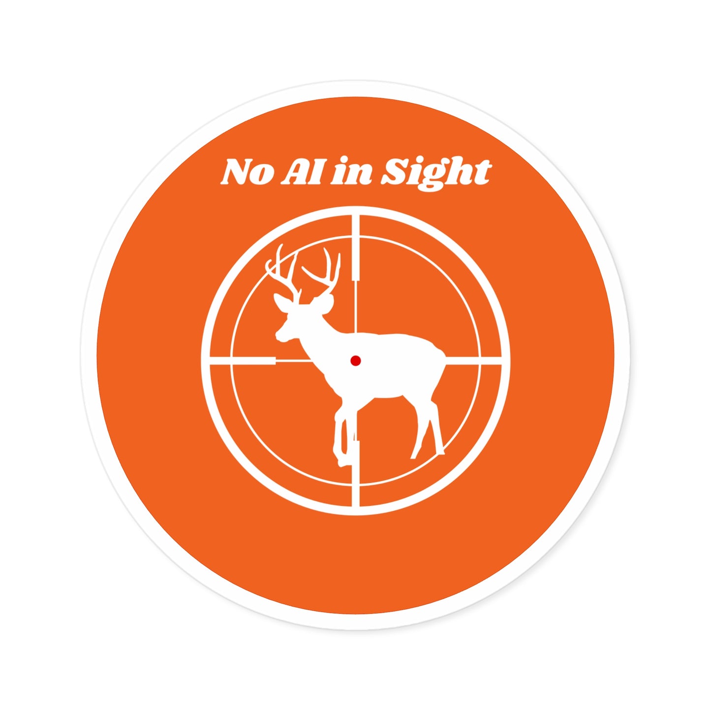 No AI Deer Hunting Round Sticker (Indoor\Outdoor)
