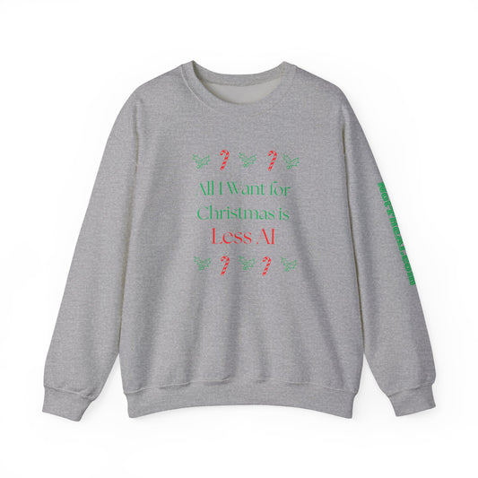 Less AI Holly Jolly Crewneck Sweatshirt