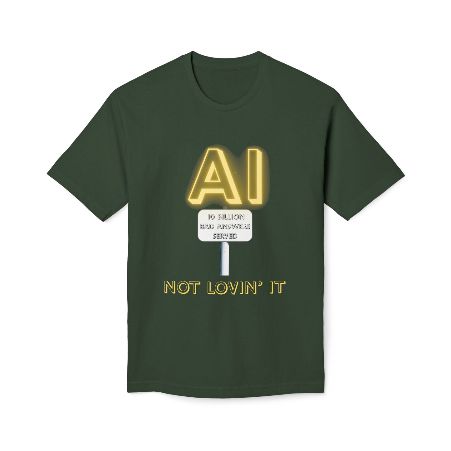 Not Lovin' AI Short Sleeve T-Shirt (Made in US)