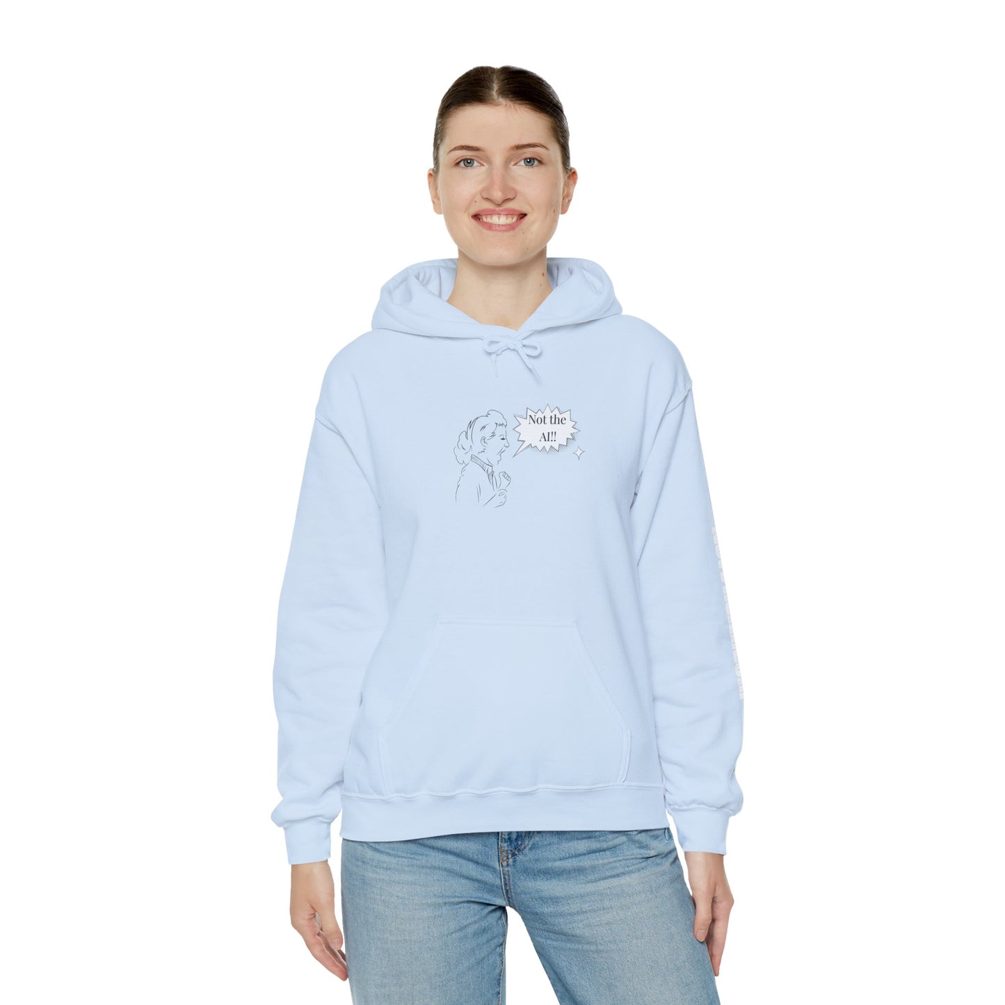 Not the AI! Hoodie