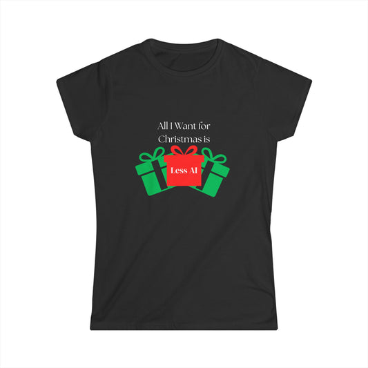 Less AI Gift Women's Tee