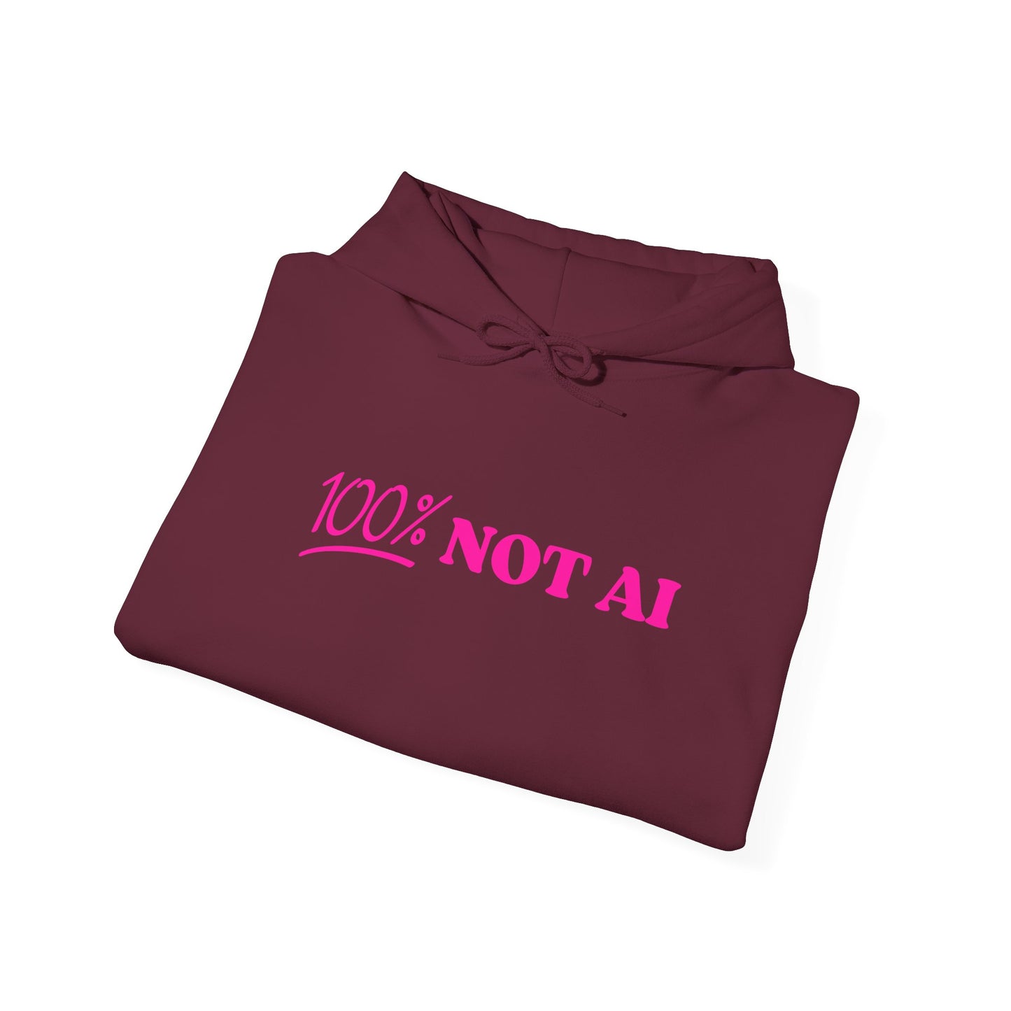 100% Not AI Hoodie