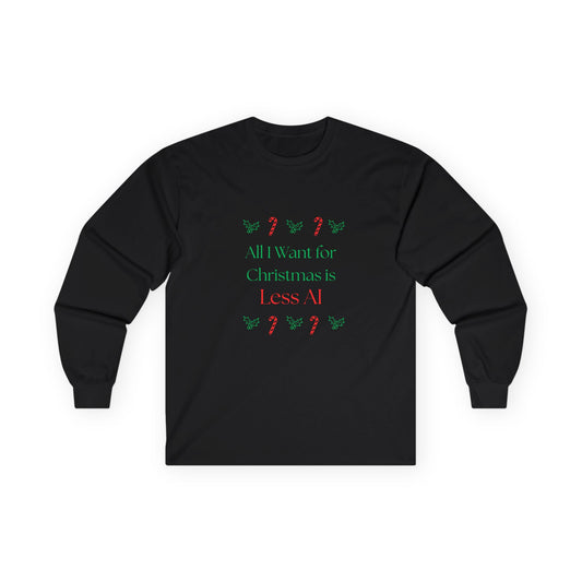 Less AI Holly Jolly Long Sleeve T-Shirt