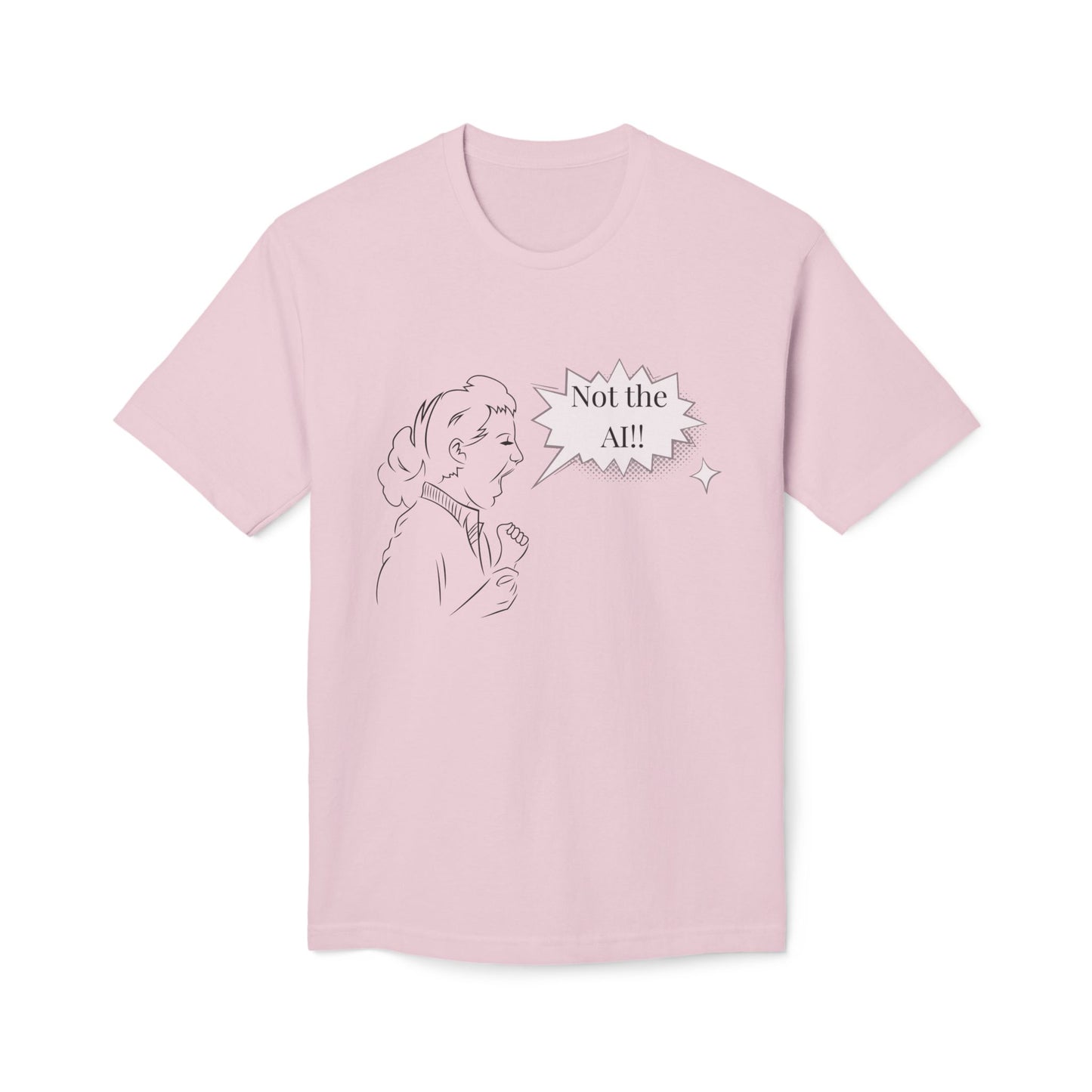 Not the AI! Short Sleeve T-Shirt (Made in US)