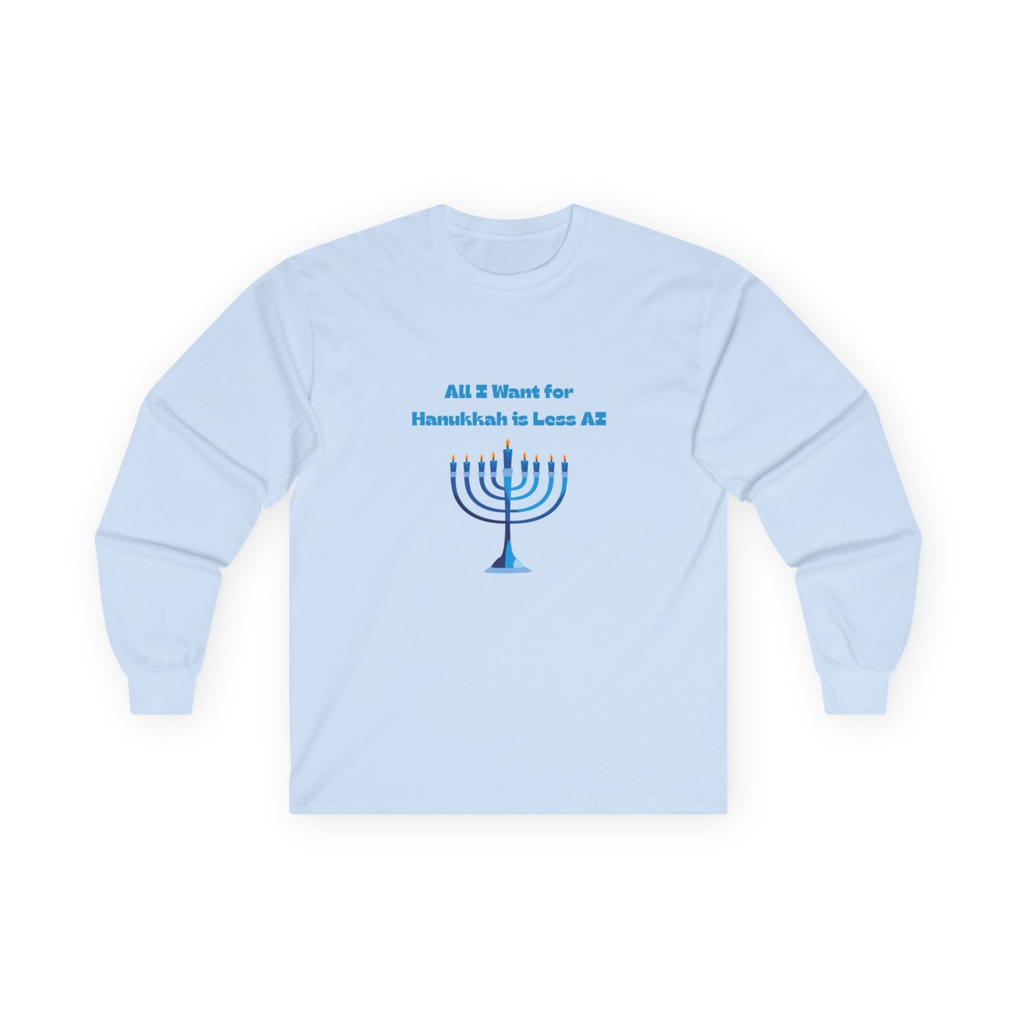 Less AI Menorah Long Sleeve T-Shirt