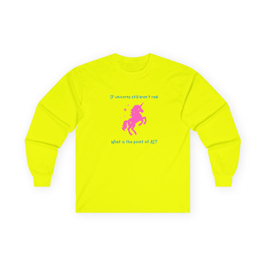 No Unicorns Long Sleeve T-Shirt