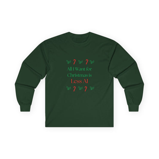 Less AI Holly Jolly Long Sleeve T-Shirt